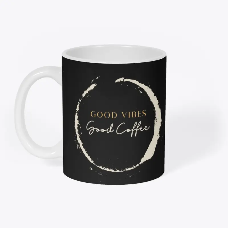 Good Vibes Good Coffee